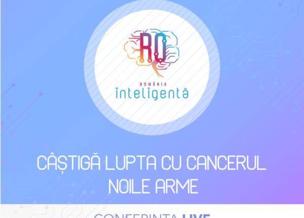 antena 3 cnn organizeaza conferinta romania inteligenta castiga lupta cu cancerul noile arme
