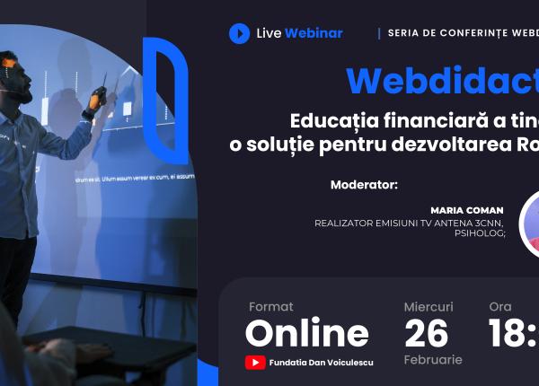 webdidactica conferinta care aduce educatia financiara in prim planul dezvoltarii nationale fundatia dan voiculescu propune solutii si perspective